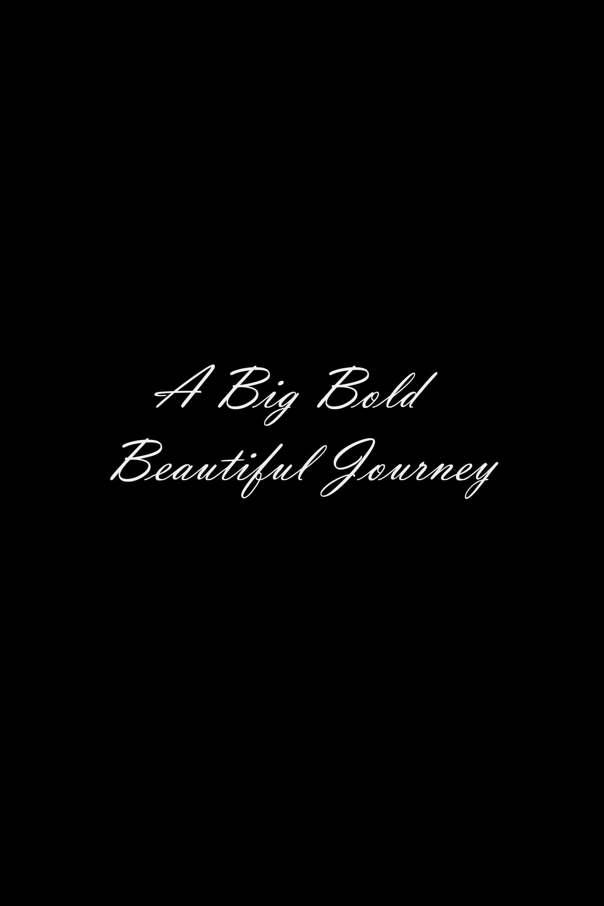 Постер A Big Bold Beautiful Journey